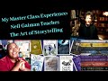 My master class experience neil gaiman teaches the art of storytelling