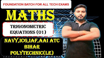 TRIGONOMETRIC EQUATION 01|NAVY,ICG,AAI ATC,AIRFORCE|t-equations one shot
