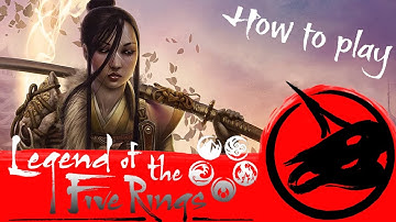Legend of the Five Rings, How To Play | COMPLETE