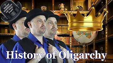 Oligarchy - A Brief History