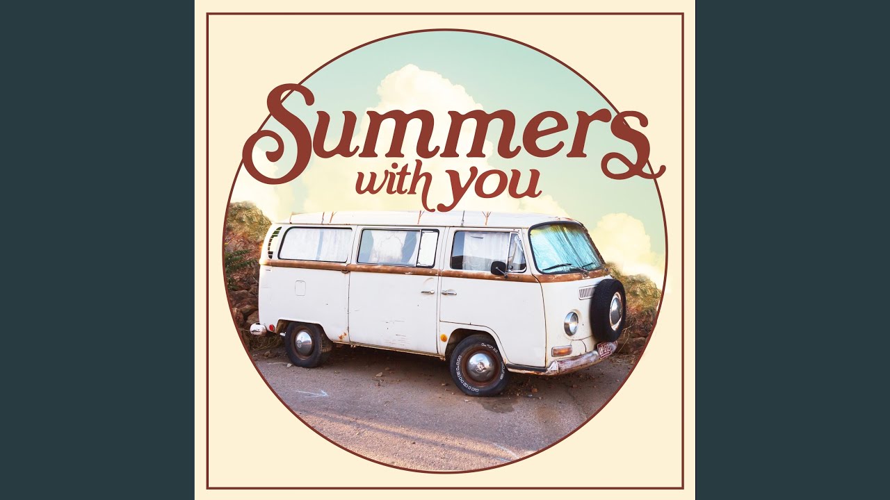 Summers With You - YouTube