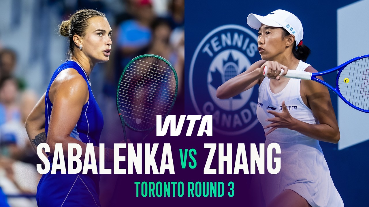 Aryna Sabalenka vs. Shuai Zhang | 2026 Toronto Round 3 | WTA Match Highlights