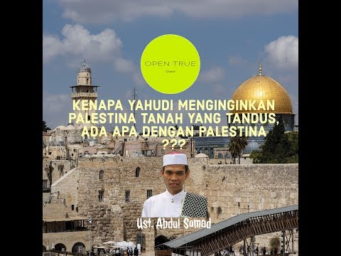 kenapa-yahudi-inginkan-palestina-tanah-yang-tandus,-ada-apa-dengan-palestina---ustadz-abdul-somad