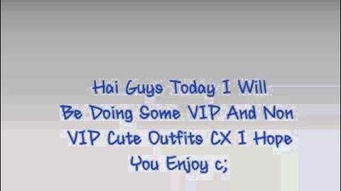 Cute VIP And Non VIP Outfits! (Msp)