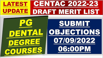 PG DENTAL DRAFT MERIT LIST RELEASED | OBJECTIONS LAST DATE 07/09/2022 06:00PM | CENTAC PG DENTAL