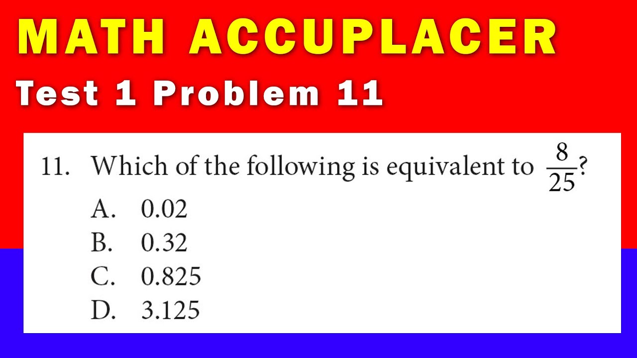 Math Accuplacer Test 1 Problem 11 YouTube