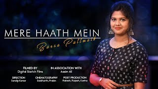 Mere Haath Mein | Female Cover | Fanaa | Barsa Pattnaik