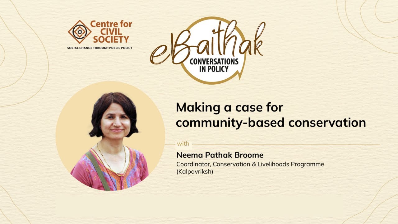 EBaithak with Neema Pathak Broome  Making a case for community based conservation