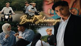 Izhan Haziq - Buat Selamanya 