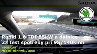 Škoda Rapid 1.6 TDI 85kW - POV test průměrné spotřeby na dálnici s výkladem za volantem.