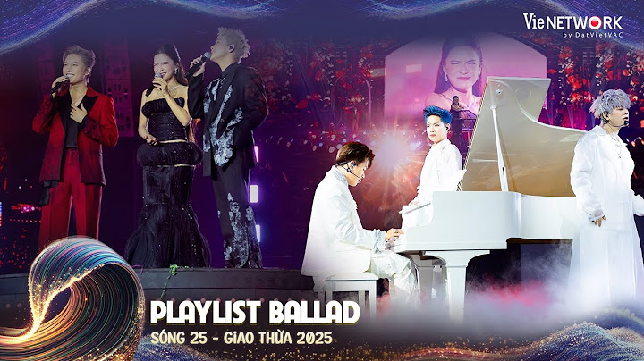 Top những bản ballad HAY NHẤT tại SÓNG 25: Hà Nhi, Quấn A.P, Anh Tú, Dương Domic, RHYDER,...