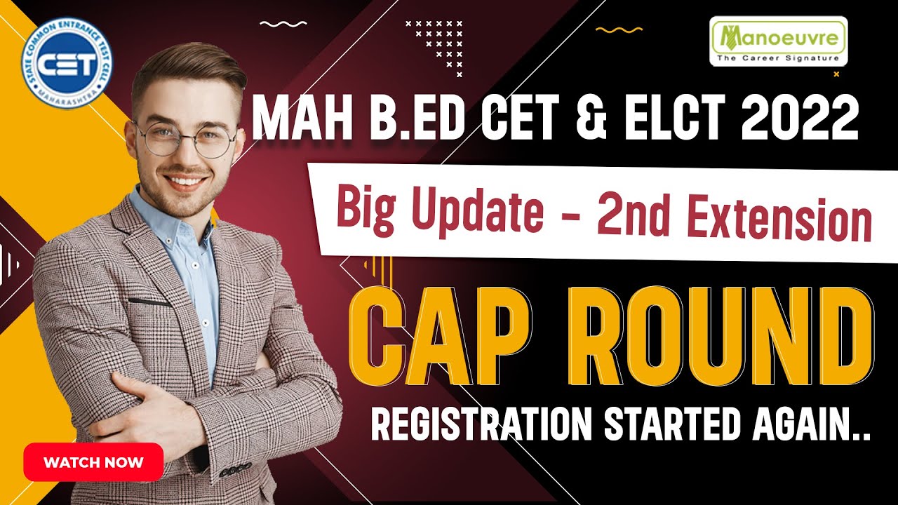 MAH B ED CET ELCT 2022 CAP Round Big Update 2nd Extension 