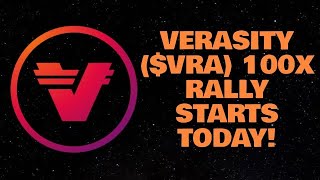 VERASITY ($VRA) 100X RALLY STARTS TODAY!