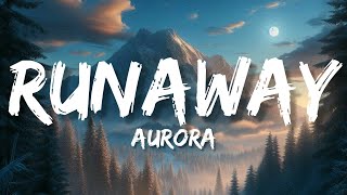 Runaway - AURORA (lyrics).