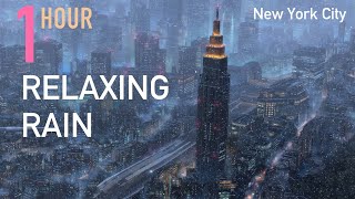 1 Hour Relaxing Rain Sounds In New York City For Studying Relaxing Sleeping