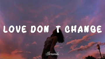 Love Don't Change // Jeremih [Playlist]