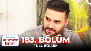 En Hamarat Benim 183. Bölüm