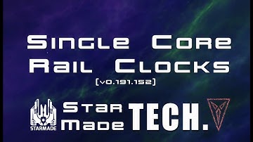 Starmade Tech: New Rail Clock