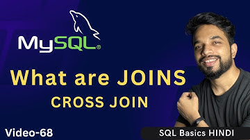 Video - 68 | MySQL Joins, CROSS JOIN | MPrashant