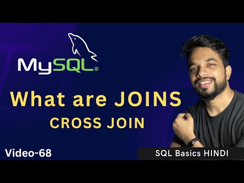 Video - 68 | MySQL Joins, CROSS JOIN | MPrashant