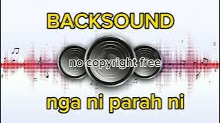 Backsound ni parah ni tenang tenang no copyright