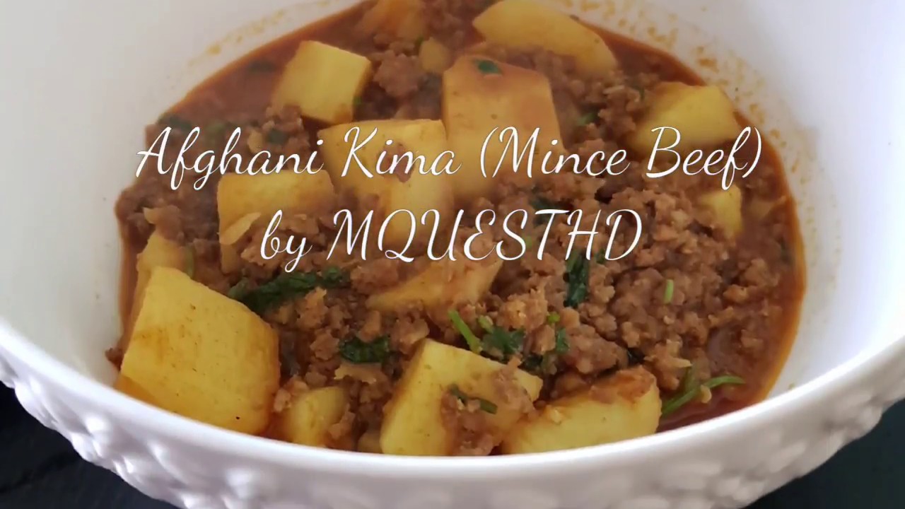 What is Afghani Keema (Mince Beef) by Young Chef MQUESTHD YouTube