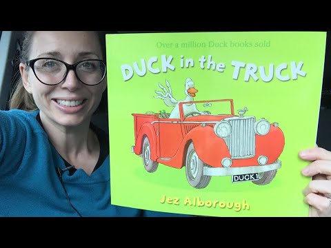 169 DUCK IN THE TRUCK Jez Alborough 音声絵本 Duck in the Truck By Jez Alborough. - YouTube