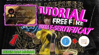 TUTORIAL BIKIN E-SERTIFIKAT FREE FIRE || MUDAH DAN KEREN BANGET || GRATIS MENTAHAN