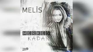 Melis - Herkes Kadar Resimi