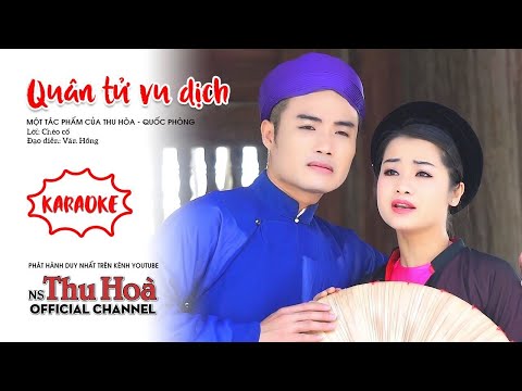 Karaoke chèo: Quân Tử Vu Dịch | Song ca cùng NS Thu Hòa