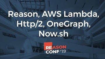 António N. Monteiro - Reason, AWS Lambda, Http/2, OneGraph, Now.sh | ReasonConf 2019