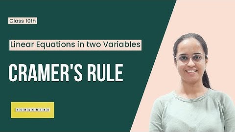Linear Equation in two Variables | Cramer