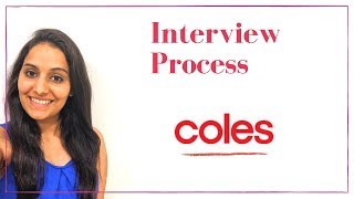 STEP BY STEP INTERVIEW PROCESS  Coles