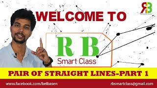 Pair of Straight Lines Part 1 II Grade 11 II RB Smart Class