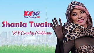 KX Country Clubhouse - Shania Twain