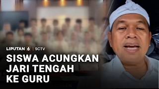 Viral, Siswa Acungkan Jari Tengah ke Guru Berujung Minta Maaf | Liputan 6