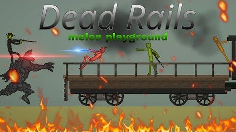 Dead Rails | Melon Playground/Sandbox