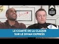 Le comit de la claque sur le divan express