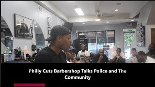 Philly Cuts Barbershop talks police and the community