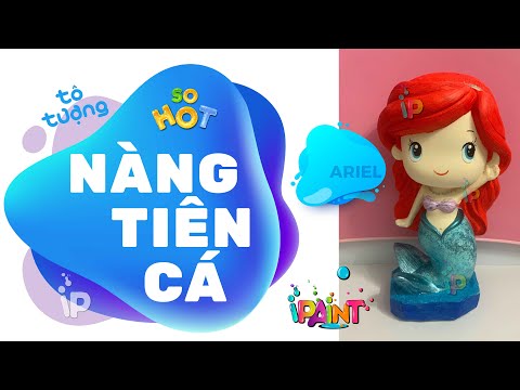 Video Tô tượng NÀNG TIÊN CÁ Siêu Đẹp - ARIEL - IP ( I Paint ) - youtube