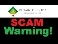 Binary Diploma Review - Updated Trading SCAM Alert!