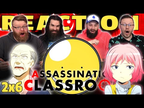 Assassination Classroom 2x6 REACTION!! "Before & After Time"