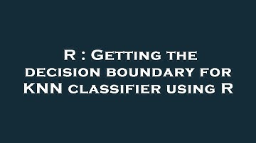 R : Getting the decision boundary for KNN classifier using R
