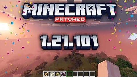 OFFICIAL MINECRAFT PATCH 1.21.101 VERSION || NEW UPDATE BUG FIX || MINECRAFT LATEST VERSION ||