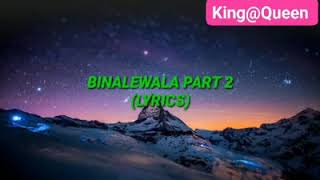 Binalewala part 2