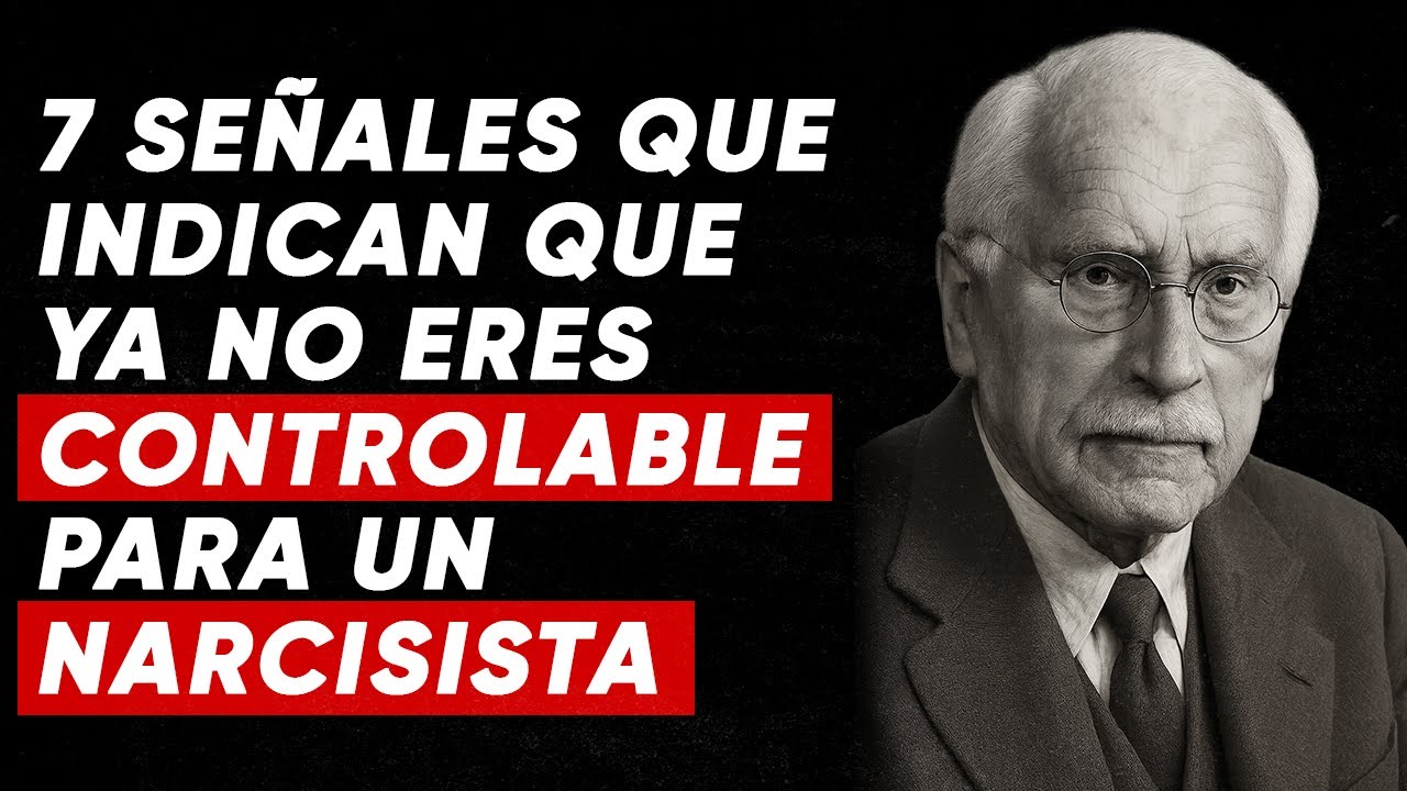 7 Señales Que Indican Que Ya No Eres Controlable Para Un Narcisista — Carl Jung