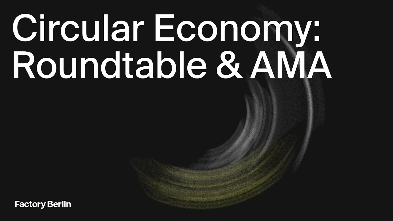 Circular Economy Round TabIe & Ask Me Anything