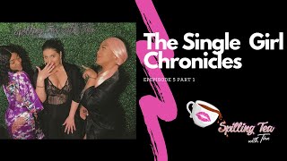 Single Girl Chronicles| Part 1 Epsoide 5