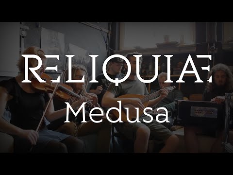 RELIQUIAE - Medusa im Proberaum(Session)