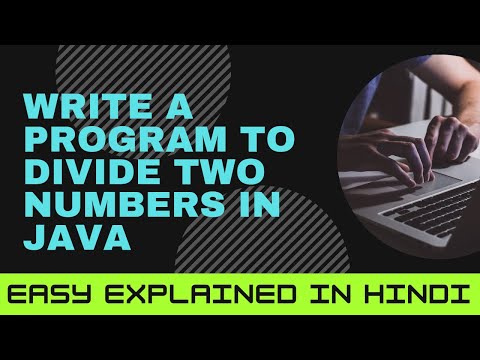 Divide two numbers | Java program | Easy explained in Hindi